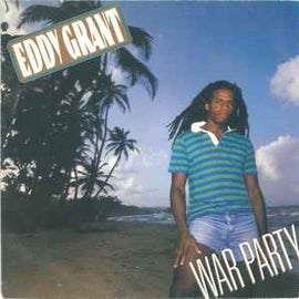 Eddy Grant ‎– War Party  (1983)     7"