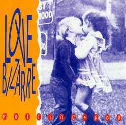 Love Bizarre ‎– Melting Pop  (1992)