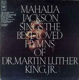 Mahalia Jackson ‎– Mahalia Jackson Sings The Best-Loved Hymns Of Dr. Martin Luther King, Jr.  (1968)