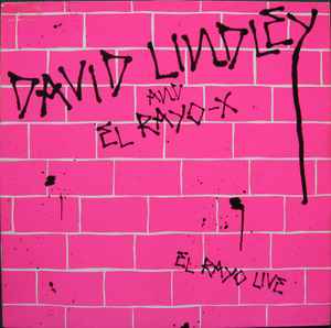 David Lindley And El Rayo-X ‎– El Rayo Live  (1983)