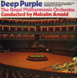 Deep Purple, The Royal Philharmonic Orchestra*, Malcolm Arnold ‎– Concerto For Group And Orchestra  (1970)