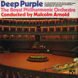 Deep Purple, The Royal Philharmonic Orchestra*, Malcolm Arnold ‎– Concerto For Group And Orchestra  (1970)