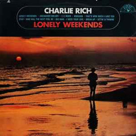 Charlie Rich ‎– Lonely Weekends      LP