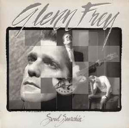 Glenn Frey – Soul Searchin'  (1988)     LP