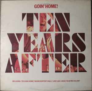 Ten Years After ‎– Goin' Home!  (1975)