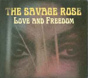 The Savage Rose* ‎– Love And Freedom  (2012)     CD