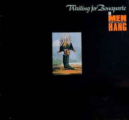 The Men They Couldn't Hang ‎– Waiting For Bonaparte  (1988)      LP