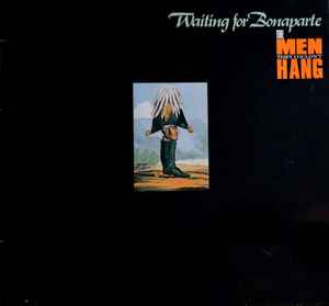 The Men They Couldn't Hang ‎– Waiting For Bonaparte  (1988)      LP