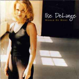 Ilse DeLange ‎– World Of Hurt  (1998)     CD
