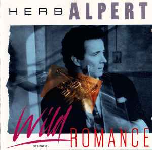 Herb Alpert ‎– Wild Romance  (1985)     CD