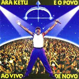 Ara Ketu ‎– Ara Ketu E O Povo Ao Vivo De Novo  (1999)     CD