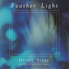 Hilary Stagg – Feather Light  (1989)     CD