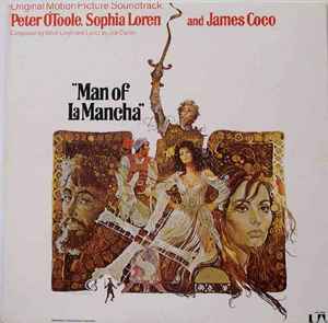 Mitch Leigh, Joe Darion / Peter O'Toole , Sophia Loren And James Coco ‎– Man Of La Mancha (Original Motion Picture Soundtrack)