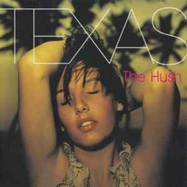 Texas ‎– The Hush     CD