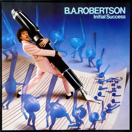 B.A.Robertson* ‎– Initial Success  (1980)     LP