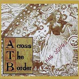 Across The Border ‎– Hag Songs  (1994)     CD