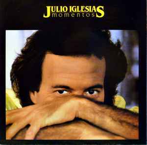 Julio Iglesias ‎– Momentos  (1982)     LP