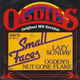 Small Faces ‎– Lazy Sunday / Ogden's Nut Gone Flake  (1980)     7"