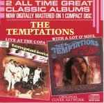 The Temptations ‎– Live At The Copa / With A Lot O' Soul  (1986)     CD