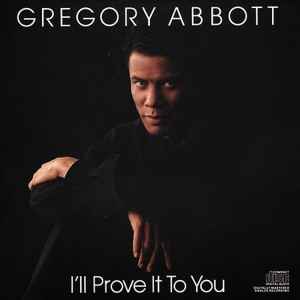 Gregory Abbott ‎– I'll Prove It To You  (1988)     CD