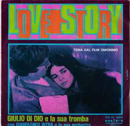 Giulio Di Dio E La Sua Tromba* ‎– Love Story  (1971)     7"