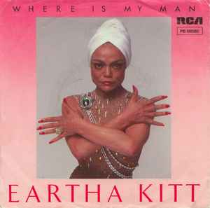 Eartha Kitt ‎– Where Is My Man  (1983)    7"
