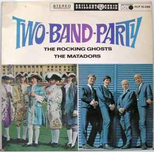 The Rocking Ghosts*, The Matadors* ‎– Two-Band-Party  (1966)