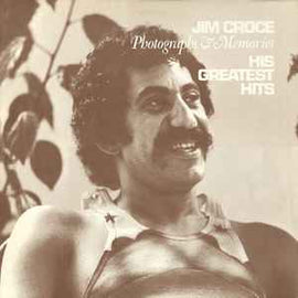 Jim Croce ‎– Photographs & Memories: His Greatest Hits  (1976)