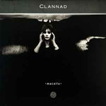Clannad ‎– Macalla  (1985)