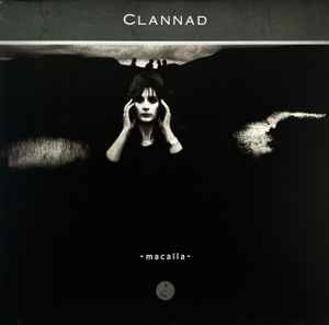 Clannad ‎– Macalla  (1985)