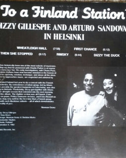 Dizzy Gillespie And Arturo Sandoval ‎– To A Finland Station  (1983)     LP