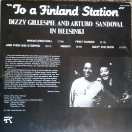 Dizzy Gillespie And Arturo Sandoval ‎– To A Finland Station  (1983)     LP
