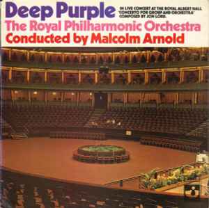 Deep Purple & The Royal Philharmonic Orchestra*, Malcolm Arnold ‎– Concerto For Group And Orchestra  (1970)
