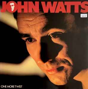 John Watts ‎– One More Twist  (1982)     LP