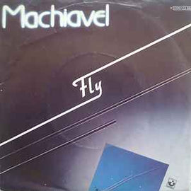 Machiavel ‎– Fly  (1980)     7"