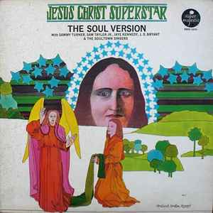 Various ‎– Jesus Christ Superstar - The Soul Version  (1973)