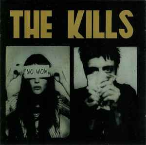 The Kills ‎– No Wow  (2005)     CD