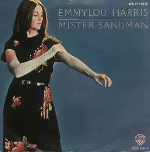 Emmylou Harris ‎– Mister Sandman  (1981)     7"