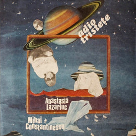 Anastasia Lazariuc, Mihai Constantinescu – Adio Tristețe  (1991)     LP