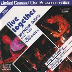 Spencer Davis, Pete York, Colin Hodgkinson ‎– Live Together  (1985)     CD