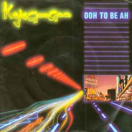 Kajagoogoo ‎– Ooh To Be Ah  (1983)     7"