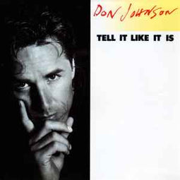 Don Johnson ‎– Tell It Like It Is  (1989)     7"