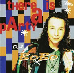 D.J. BoBo* ‎– There Is A Party  (1994)     CD