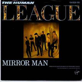 The Human League ‎– Mirror Man  (1982)     7"