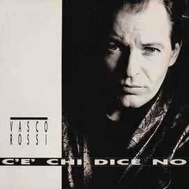 Vasco Rossi ‎– C'è Chi Dice No  (1987)