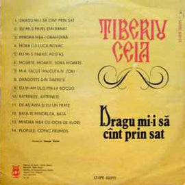 Tiberiu Ceia ‎– Dragu Mi-i Să Cînt Prin Sat  (1983)