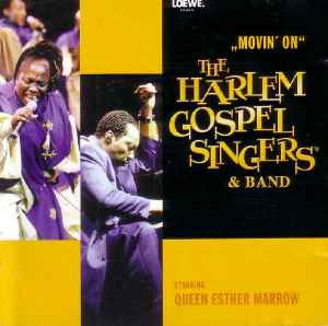 The Harlem Gospel Singers & Band* , Starring Queen Esther Marrow* ‎– Movin' On  (2001)     CD