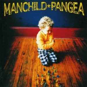 Pangea ‎– Manchild  (1997)     CD