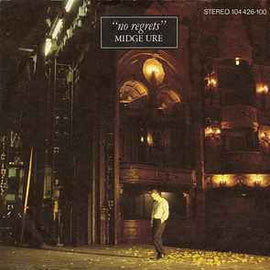 Midge Ure ‎– No Regrets  (1982)     7"