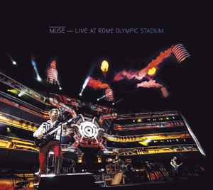 Muse ‎– Live At Rome Olympic Stadium  (2013)     CD